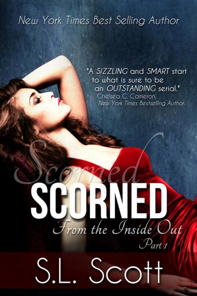 Scorned (From the Inside Out, #1) (eBook, ePUB) Scorned (From the Inside Out, #1) (eBook, ePUB)