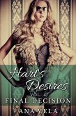 Hart's Desires: Volume Four - Final Decision (Hart's Desires: A Billionaire Romance, #4) (eBook, ePUB)