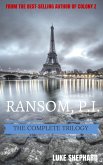 Ransom, P.I. - The Complete Trilogy (eBook, ePUB) Ransom, P.I. - The Complete Trilogy (eBook, ePUB)