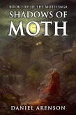 Shadows of Moth (The Moth Saga, #5) (eBook, ePUB)