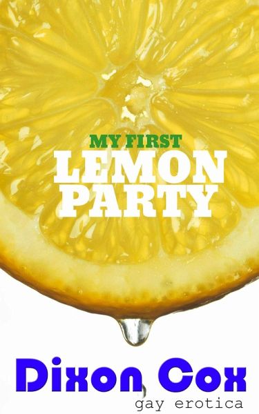 My First Lemon Party (eBook, ePUB)