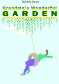 Grandma's Wonderful Garden (eBook, ePUB) Grandma's Wonderful Garden (eBook, ePUB)