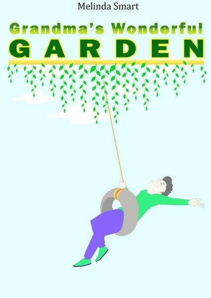 Grandma's Wonderful Garden (eBook, ePUB) Grandma's Wonderful Garden (eBook, ePUB)