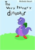 The Very Hungry Dinosaur (eBook, ePUB) The Very Hungry Dinosaur (eBook, ePUB)