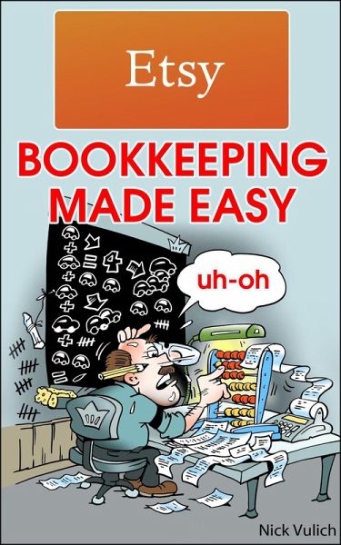 Etsy Bookkeeping Made Easy (eBook, ePUB) Etsy Bookkeeping Made Easy (eBook, ePUB)