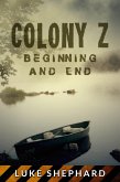 Colony Z: Beginning and End (Vol. 4) (eBook, ePUB)