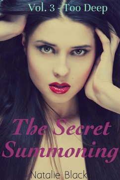 The Secret Summoning: Vol. 3 - Too Deep (eBook, ePUB) - Black, Natalie