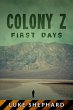 Colony Z: First Days (Vol. 3) (eBook,... - Bild 1