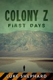 Colony Z: First Days (Vol. 3) (eBook, ePUB)