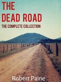 The Dead Road: The Complete Collection (eBook, ePUB)