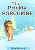 The Prickly Porcupine (eBook, ePUB)