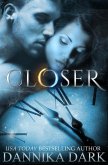 Closer (eBook, ePUB) Closer (eBook, ePUB)