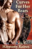Curves For Her Bears (BBW Shifter Erotic Romance, #1) (eBook, ePUB)