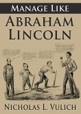 Manage Like Abraham Lincoln (eBook, ePUB)