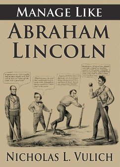 Cover Manage Like Abraham Lincoln (eBook, ePUB)