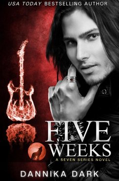 Five Weeks (Seven Series, #3) (eBook, ePUB) - Dark, Dannika