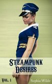 Steampunk Desires: An Erotic Romance (Vol. 1 - Eleanor) (eBook, ePUB) Steampunk Desires: An Erotic Romance (Vol. 1 - Eleanor) (eBook, ePUB)