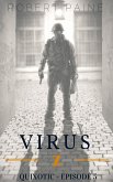 Virus Z: Quixotic - Episode 5 (eBook, ePUB)