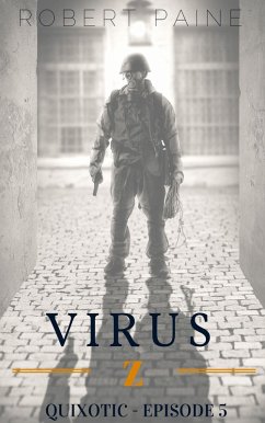 Cover Virus Z: Quixotic - Episode 5 (eBook, ePUB)