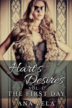 Cover Hart's Desires: Volume One - The First Day (Hart's Desires: A Billionaire Romance, #1) (eBook, ePUB)