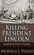 Killing President Lincoln Murder at... - Bild 1