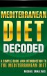 Mediterranean Diet Decoded: A Simple... - Bild 1