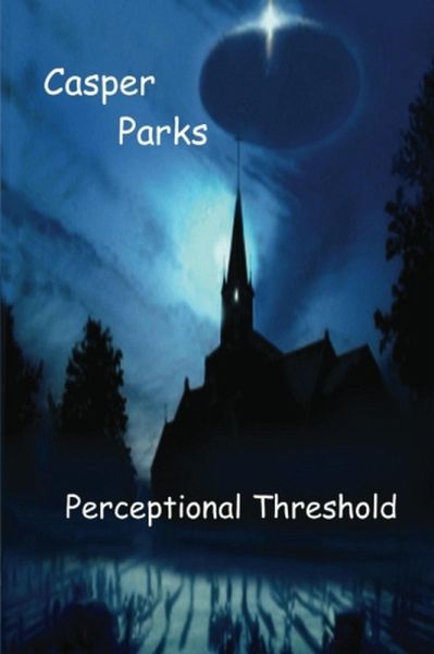 Perceptional Threshold: The Questioning (eBook, ePUB) Perceptional Threshold: The Questioning (eBook, ePUB)