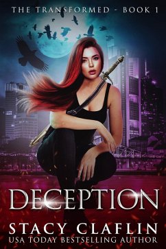 Deception (The Transformed, #1) (eBook, ePUB) - Claflin, Stacy