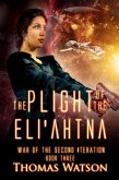 The Plight of the Eli'ahtna (War of the Second Iteration, #3) (eBook, ePUB)