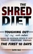 The Shred Diet (Toughing Out The First... - Bild 1