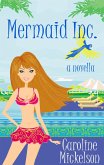 Mermaid Inc (A Special Gifts Paranormal Romantic Comedy Novella, #3) (eBook, ePUB)