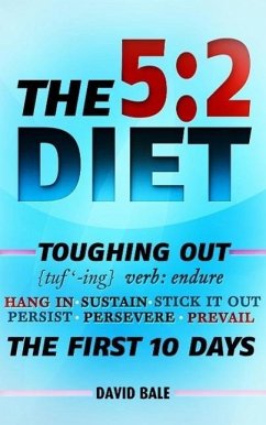 The 5:2 Diet (Toughing Out The First 10 Days, #1) (eBook, ePUB) - Bale, David