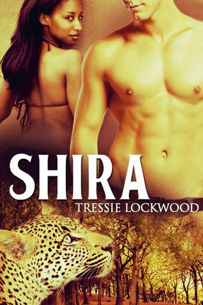 Shira (Twin Leopards, #2) (eBook, ePUB) Shira (Twin Leopards, #2) (eBook, ePUB)