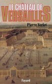 Le Château de Versailles