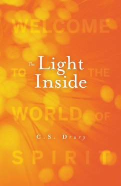 Light Inside: Welcome to the World of Spirit (eBook, ePUB) - Drury, C. S.