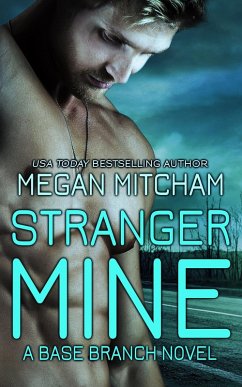 Cover Stranger Mine (The Base Branch Series, #3) (eBook, ePUB)