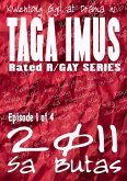 Sa Butas 2011 Episode 1 of 4 (Sa Butas 2011 Gay Series, #1) (eBook, ePUB)