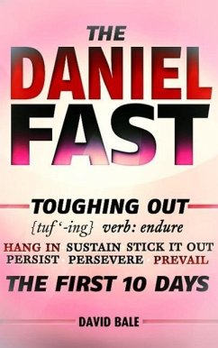 Cover The Daniel Fast (Toughing Out The First 10 Days, #2) (eBook, ePUB)