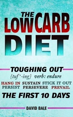 Cover The Low Carb Diet (Toughing Out The First 10 Days, #6) (eBook, ePUB)