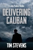 Delivering Caliban (John Purkiss, #2) (eBook, ePUB)