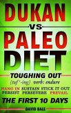Dukan vs. Paleo Diet (Toughing Out The First 10 Days) (eBook, ePUB)