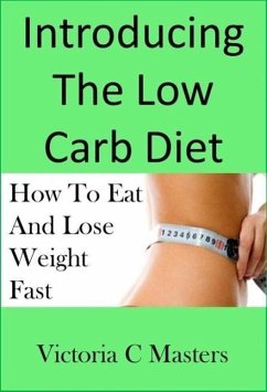 Cover Low Carb Diet: Effective Weight Loss Strategy Including Low Carb Recipes ! (eBook, ePUB)