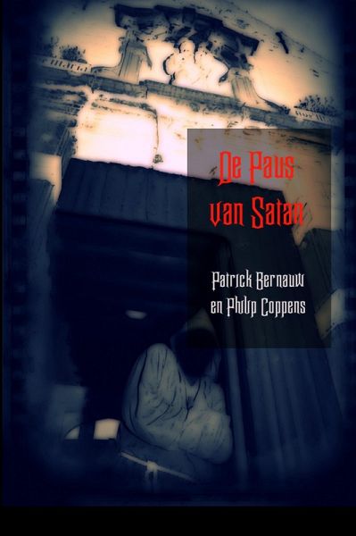 De Paus van Satan (Mysterieus België, #22) (eBook, ePUB) De Paus van Satan (Mysterieus België, #22) (eBook, ePUB)