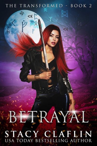 Betrayal (The Transformed, #2) (eBook, ePUB) Betrayal (The Transformed, #2) (eBook, ePUB)