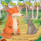 The Fox And The Cat (eBook, ePUB) The Fox And The Cat (eBook, ePUB)