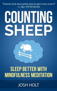 Counting Sheep: Sleep Better With Mindfulness Meditation (eBook, ePUB) - Holt, Josh