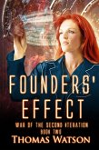 Founders' Effect (War of the Second Iteration, #2) (eBook, ePUB)