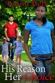 His Reason, Her Choice (eBook, ePUB)