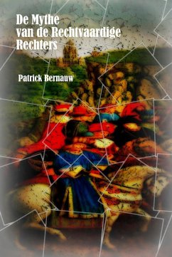 De Mythe van de Rechtvaardige Rechters (Mysterieus België, #23) (eBook, ePUB) - Bernauw, Patrick