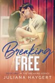 Breaking Free (The Breaking Series, #1) (eBook, ePUB)